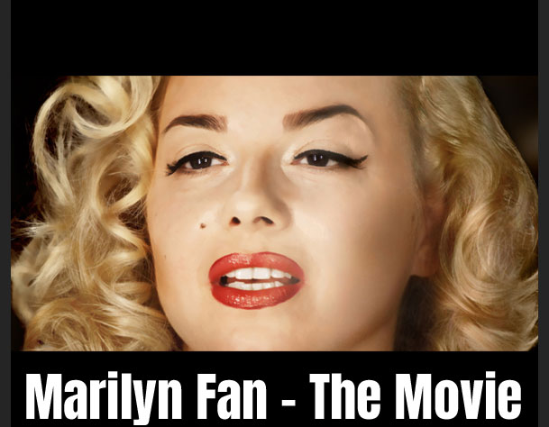 Marilyn Fan - The Movie